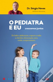 O Pediatra e Eu - Crescemos Juntos