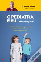 O Pediatra e Eu - Crescemos Juntos