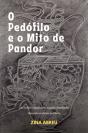O Pedófilo e o Mito de Pandor - Preview