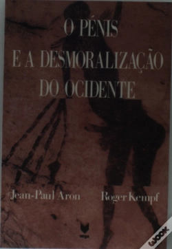 Capa do artigo O Pénis e a Desmoralização do Ocidente