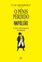 O Pénis Perdido de Napoleão - Preview