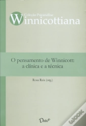 O Pensamento de Winnicott: A Clínica e a Técnica
