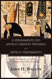 Capa do artigo O Pensamento Do Antigo Oriente Próximo E O Antigo Testamento