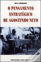 O Pensamento Estratégico de Agostinho Neto