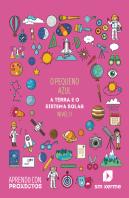 O Pequeño Azul. A Terra E O Sistema Solar (Nivel Ii). Aprendo Con Proxectos
