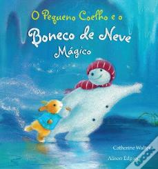 O Pequeno Coelho e o Boneco de Neve Mágico 