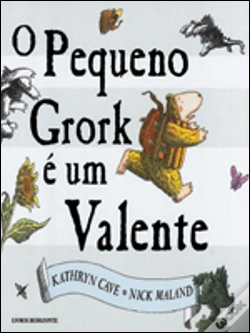 Capa do artigo O Pequeno Grork é Um Valente