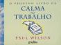 O Pequeno Livro da Calma no Trabalho - Preview