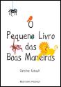 O Pequeno Livro das Boas Maneiras - Preview