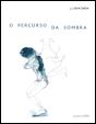 O Percurso da Sombra - Preview