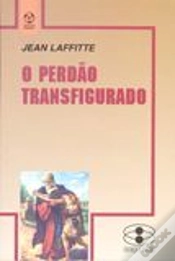 Capa do artigo O Perdão Transfigurado