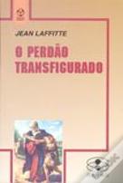 O Perdão Transfigurado