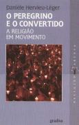 O Peregrino e o Convertido