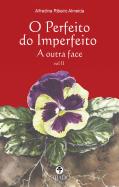 O Perfeito do Imperfeito - Volume II