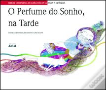 O Perfume do Sonho, na Tarde