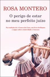 Capa do artigo O perigo de estar no meu perfeito juízo