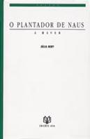 O Plantador de Naus a Haver