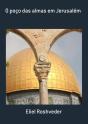 O Poço Das Almas Em Jerusalém - Preview