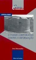 O Poder Corporativo Contra a Informação