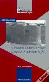 Capa do artigo O Poder Corporativo Contra a Informação