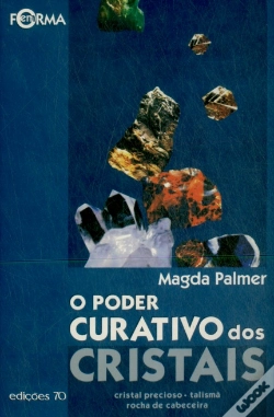 Capa do artigo O Poder Curativo dos Cristais
