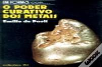 O Poder Curativo dos Metais