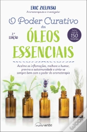 O Poder Curativo dos Óleos Essenciais