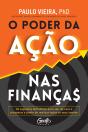O Poder Da Ação Nas Finanças - Preview