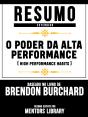 O Poder Da Alta Performance (High Performance Habits) - Baseado No Livro De Brendon Burchard - Preview