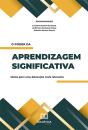 O Poder Da Aprendizagem Significativa - Preview