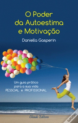 Capa do artigo O Poder da Autoestima e Motivação