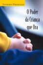 O Poder Da Criança Que Ora - Preview