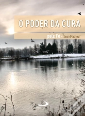 Capa do artigo O Poder da Cura pela Fé