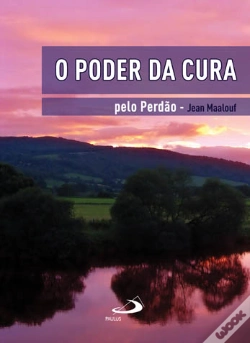 Capa do artigo O Poder da Cura pelo Perdão