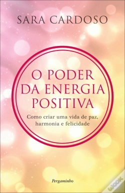 Capa do artigo O Poder da Energia Positiva