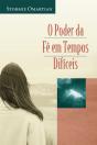 O Poder Da Fé Em Tempos Difíceis - Preview