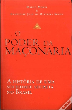 Capa do artigo O Poder da Maçonaria - A História de uma Sociedade Secreta no Brasil