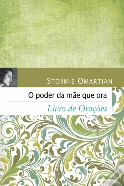 Capa do artigo O Poder Da Mãe Que Ora - Livro De Orações
