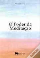 O Poder da Meditação