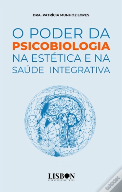 Capa do artigo O Poder Da Psicobiologia Na Estética E Na Saúde Integrativa