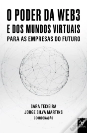Capa do artigo O Poder Da Web3 E Dos Mundos Virtuais Para As Empresas Do Futuro