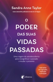 O poder das suas vidas passadas