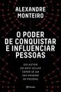 O Poder De Conquistar E Influenciar Pessoas - Preview