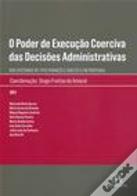 O Poder de Execução Coerciva das Decisões Administrativas