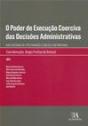 O Poder de Execução Coerciva das Decisões Administrativas - Preview