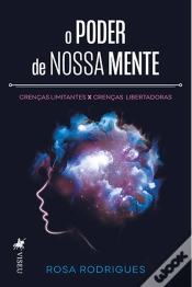 Capa do artigo O Poder De Nossa Mente