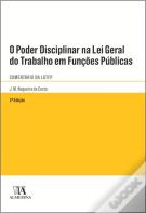 O Poder Disciplinar na Lei Geral do Trabalho em Funções Públicas