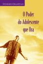 O Poder Do Adolescente Que Ora - Preview