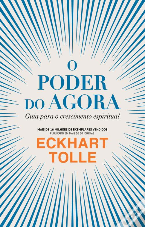 O Poder do Agora de Eckhart Tolle - Livro - WOOK