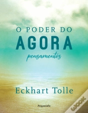 Capa do artigo O Poder do Agora - Pensamentos